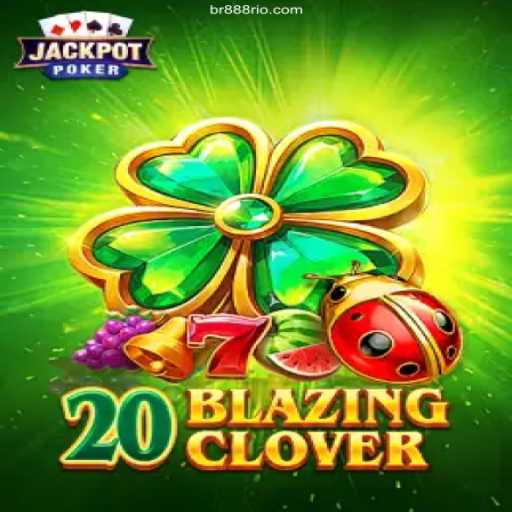 Unlock the Excitement of 20BlazingClover at 888Rio.com Cassino Online
